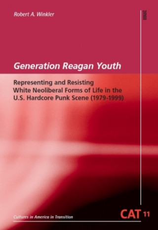 Kniha Generation Reagan Youth Robert A. Winkler