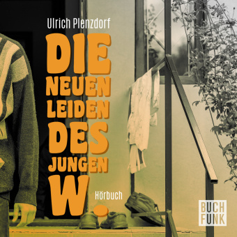Digital Die neuen Leiden des jungen W., 1 Audio-CD, 1 MP3 Ulrich Plenzdorf
