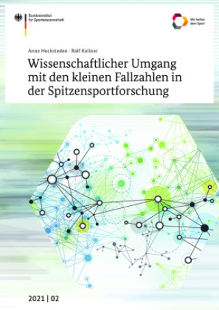 Kniha Wissenschaftlicher Umgang mit den kleinen Fallzahlen in der Spitzensportforschung Ralf Kellner