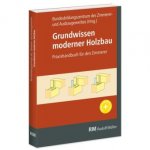Könyv Grundwissen moderner Holzbau Bundesbildungszentrum des Zimmerer- und