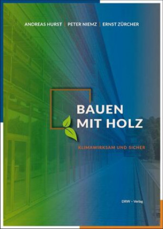 Kniha Bauen mit Holz Andreas Hurst