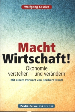 Книга Macht Wirtschaft! Wolfgang Kessler