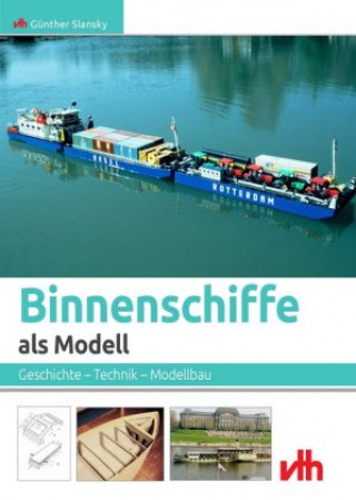 Könyv Binnenschiffe als Modell Günther Slansky