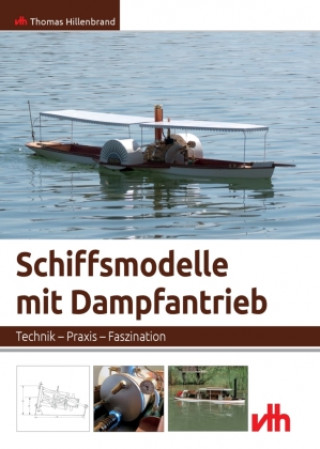 Kniha Schiffsmodelle mit Dampfantrieb Thomas Hillenbrand
