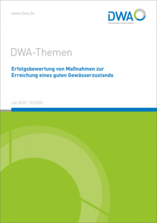 Kniha Erfolgsbewertung von Maßnahmen zur Erreichung eines guten Gewässerzustands DWA-Arbeitsgruppe GB-10.1