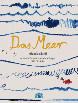 Kniha Das Meer Micaela Chirif