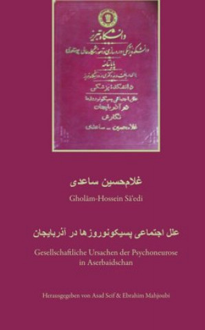 Buch Gesellschaftliche Ursachen der Psychoneurose in Aserbaidschan Gholamhossein Saedi