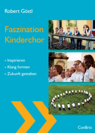Boek Faszination Kinderchor Robert Göstl