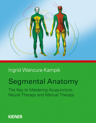 Knjiga Segmental Anatomy Ingrid Wancura-Kampik