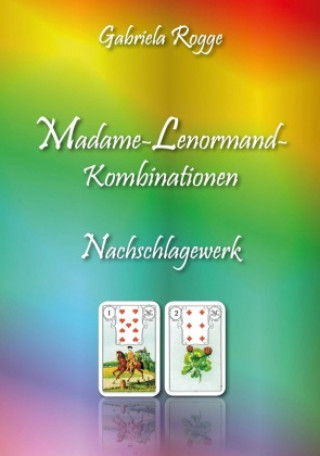 Kniha Madame-Lenormand-Kombinationen Gabriela Rogge