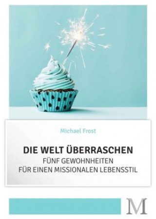 Boek Die Welt überraschen Michael Frost