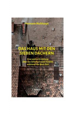 Kniha Das Haus mit den sieben Dächern Hermann Multhaupt
