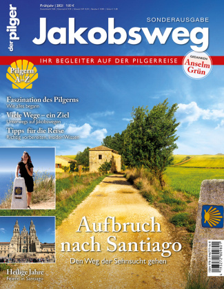Carte Jakobsweg - Aufbruch nach Santiago Redaktion des Magazins "der pilger"