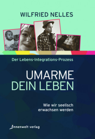 Книга Umarme dein Leben Wilfried Nelles
