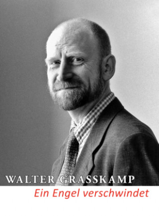 Livre Ein Engel verschwindet Walter Grasskamp