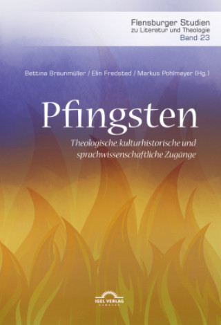Carte Pfingsten. Theologische, kulturhistorische und sprachwissenschaftliche Zugange Markus Pohlmeyer
