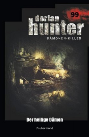 Boek Dorian Hunter 99 - Der heilige Dämon Catherine Parker