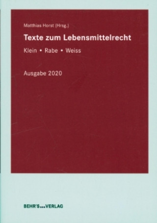 Könyv Texte zum Lebensmittelrecht Matthias Horst