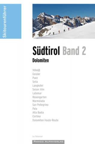 Kniha Skitourenführer Südtirol Band 2 - Dolomiten Ivo Rabanser