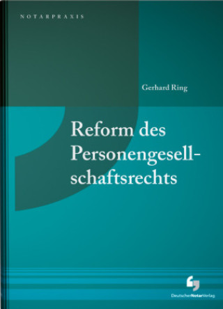 Könyv Reform des Personengesellschaftsrechts Gerhard Ring