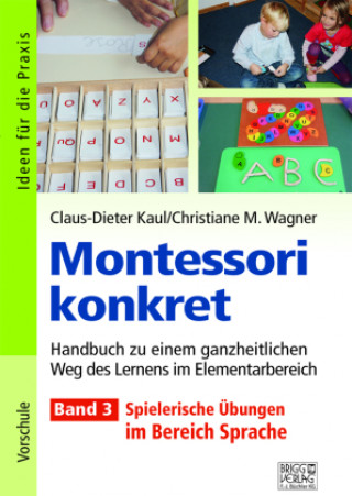 Könyv Montessori konkret - Band 3 Claus-Dieter Kaul