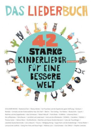 Libro 42 starke Kinderlieder für eine bessere Welt Netzwerk Kindermusik