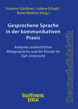 Kniha Gesprochene Sprache in der kommunikativen Praxis Susanne Günthner