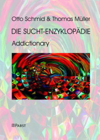 Knjiga Die Sucht-Enzyklopädie Otto Schmid