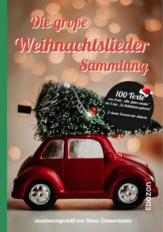 Knjiga Die große Weihnachtslieder Sammlung Dana Zimmermann