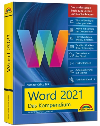 Kniha Word 2021 - Das umfassende Kompendium für Einsteiger und Fortgeschrittene. Komplett in Farbe 