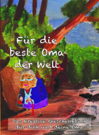 Kniha Für die beste Oma der Welt Merle Westenberger
