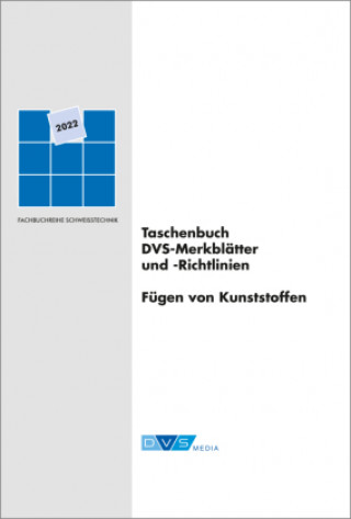 Kniha Taschenbuch DVS-Merkblätter und -Richtlinien Fügen von Kunststoffen DVS e.V.