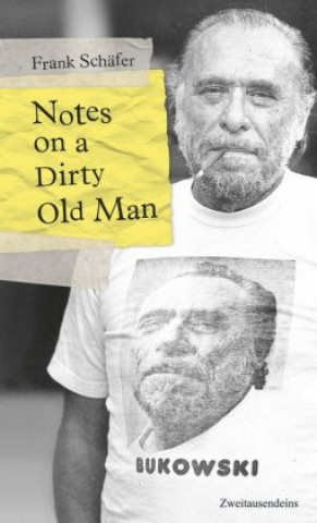 Kniha Notes on a Dirty Old Man. Frank Schäfer