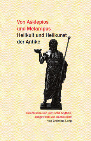 Kniha Von Asklepios und Melampus Christina Lang