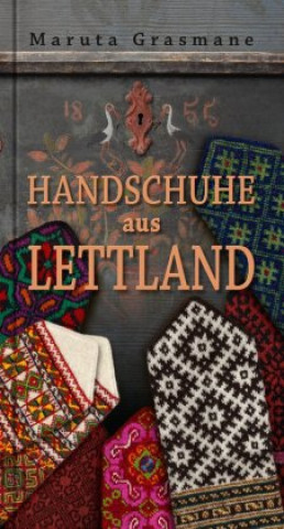 Книга Handschuhe aus Lettland Maruta Grasmane