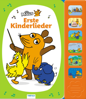 Книга Trötsch Die Maus Soundbuch Erste Kinderlieder Trötsch Verlag