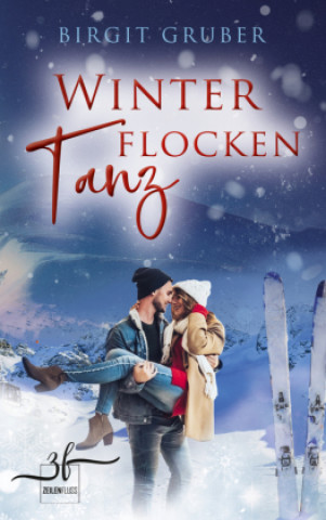 Knjiga Winterflockentanz Birgit Gruber