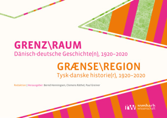 Kniha GRENZRAUM. Dänisch-deutsche Geschichte(n), 1920-2020 Bernd Henningsen