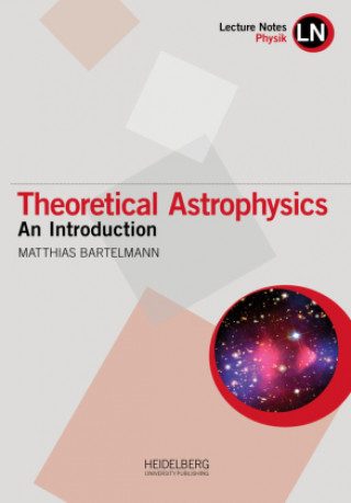 Книга Theoretical Astrophysics Matthias Bartelmann