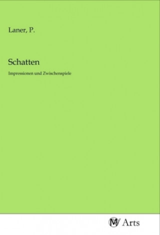 Knjiga Schatten P. Laner