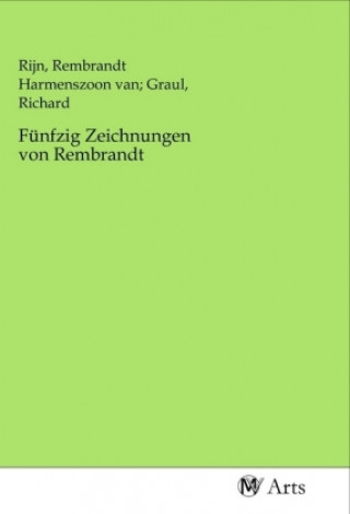 Książka Fünfzig Zeichnungen von Rembrandt Rijn