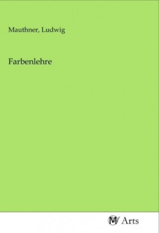 Knjiga Farbenlehre Ludwig Mauthner