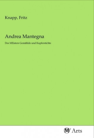 Knjiga Andrea Mantegna Fritz Knapp