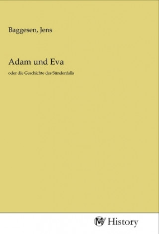 Knjiga Adam und Eva Jens Baggesen