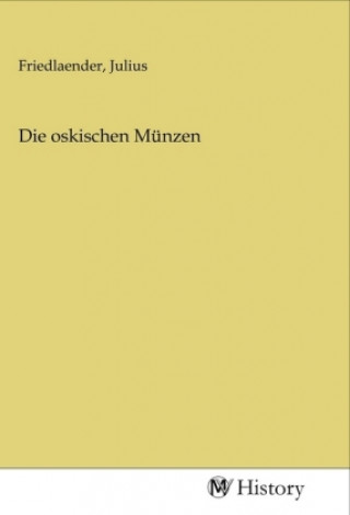Book Die oskischen Münzen Julius Friedlaender