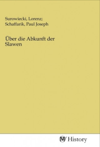 Kniha Über die Abkunft der Slawen Surowiecki