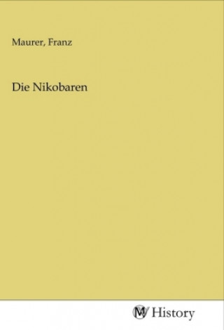 Libro Die Nikobaren Franz Maurer