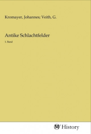 Kniha Antike Schlachtfelder Johannes Kromayer
