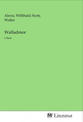 Knjiga Walladmor Willibald Alexis