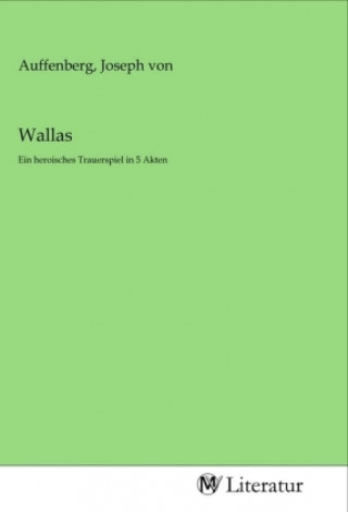 Knjiga Wallas Joseph von Auffenberg